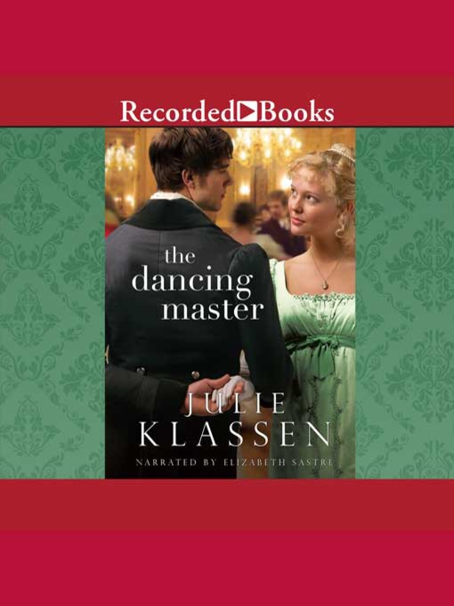 Title details for The Dancing Master by Julie Klassen - Wait list